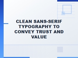 Clean Sans-Serif Fonts That Build Trust and Value